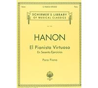 El pianista virtuoso in 60 ejercicios: Spanish Text Schirmer Library of Classics Volume 1081 Piano Technique