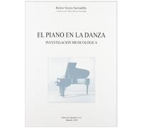 El Piano En La Danza: Investigacion Musicologica
