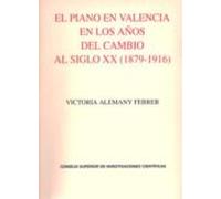 El Piano En Valencia En Los Años Del Cambio Al Siglo Xx
