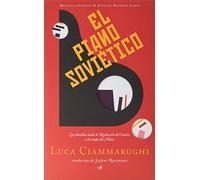El piano soviético: Los pianistas desde la Revolución de Octubre a la caída del Muro: 17 (Musicalia Scherzo)