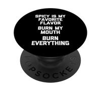 El Picante es mi Sabor Favorito (Quema mi Boca, Quema Todo) PopSockets PopGrip Adhesivo
