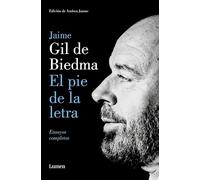 El pie de la letra: Ensayos completos
