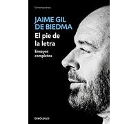 El pie de la letra: Ensayos completos (Contemporánea)