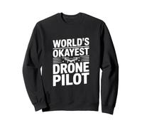 El piloto de Drones más Correcto del Mundo Sudadera