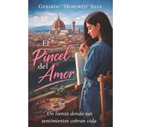 EL PINCEL DEL AMOR: Una novela de romance, misterio y realismo mágico en Venecia