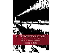 El pintor de Cracovia: Una de las memorias más increíbles que nos ha deparado el Holocausto (MAXI)