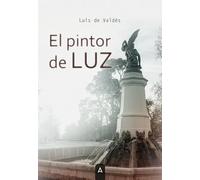 El pintor de luz | Luis Valdesueiro