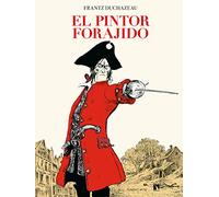 El pintor forajido (PONENT MON)