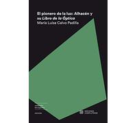 El pionero de la luz: Alhacen y su libro de optica