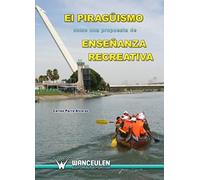 El Piragüismo Como Una Propuesta De Enseñanza Recreativa