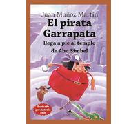 El pirata Garrapata llega a pie al templo de Abu Simbel (Literatura infantil 9-12)