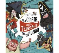 El pirata más terrible del mundo (Álbumes ilustrados)