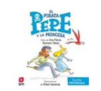 El Pirata Pepe Y La Princesa (con Letra Mayuscula)