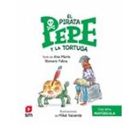 El Pirata Pepe Y La Tortuga (con Letra Mayuscula)