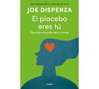 El placebo eres tú