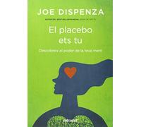 El placebo ets tu (Entramat creixement i salut)