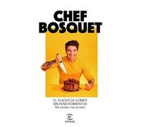 El placer de comer sin remordimientos: Mis recetas más brutales (F. COLECCION)