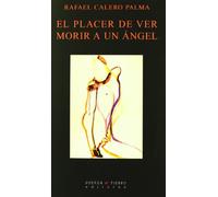 El placer de ver morir a un ángel (Poesía)