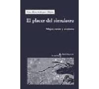 El Placer Del Simulacro: Mujer Razon Y Erotismo