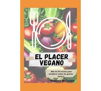 El placer vegano- Parte 2