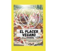 El placer vegano- Parte 3 (Dulces)