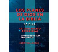 El Plan de Dios en la Biblia: Estudio Bíblico Devocional de 40 Días: Bible Study in Spanish / Estudio Bíblico en Español (Womens Bible Study Workbooks)