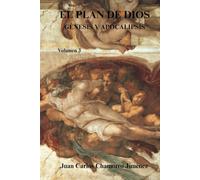 El Plan de Dios Génesis y Apocalipsis: Volumen 3