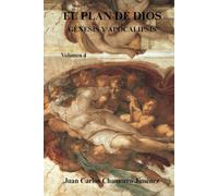 El Plan de Dios Génesis y Apocalipsis: Volumen 4
