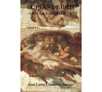 El Plan de Dios Génesis y Apocalipsis: Volumen 6
