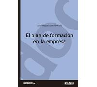 El plan de formación en la empresa (Cuadernos de documentación)