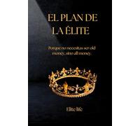 EL PLAN DE LA ELITE: Por que no necesitas ser old money , Si no all Money.