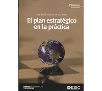 El plan estratégico en la práctica (SIN COLECCION)