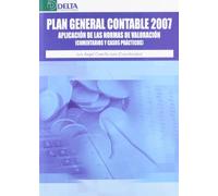 El Plan General Contable 2007: aplicación de las normas de valoración : comentarios y casos prácticos