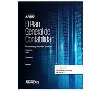El Plan General de Contabilidad: Comentarios y desarrollos prácticos (Monografía)