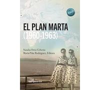 El plan Marta (1960-1963) (SIN COLECCION)