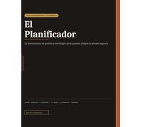 El Planificador: La herramienta de gestión y estrategia para quienes dirigen su propio negocio
