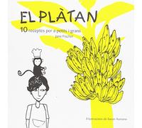 El Platan: 10 RECEPTES PER A PETITS I GRANS (Cuina per a nens)