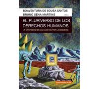 El pluriverso de los derechos humanos (Epistemologías del Sur)
