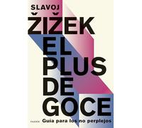El plus de goce: Guía para los no perplejos (Contextos)