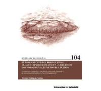 El Poblamiento Del Bronce Final Al Alto Imperio Romano En La Región De