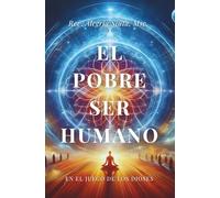 El Pobre Ser Humano