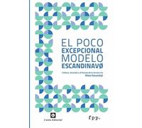 EL POCO EXCEPCIONAL MODELO ESCANDINAVO (FPP): Cultura, mercado y fracaso de la tercera vía: 1 (COURCELLE-SENEUIL)