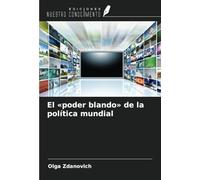 El «poder blando» de la política mundial