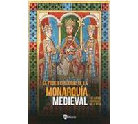 El Poder Cultural De La Monarquía Medieval