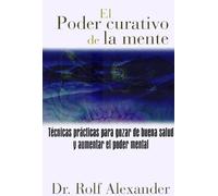 El Poder Curativo De La Mente