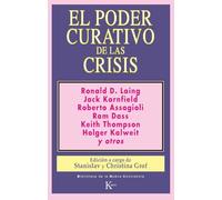 El Poder Curativo De Las Crisis