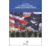 El Poder De Israel Sobre Los Estados Unidos