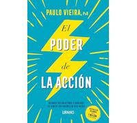 El poder de la acción: Alcanza tus objetivos y consigue la vida de tus sueños en seis meses (Crecimiento personal)
