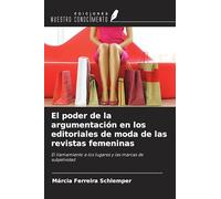 El poder de la argumentación en los editoriales de moda de las revistas femeninas: El llamamiento a los lugares y las marcas de subjetividad