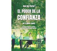 El poder de la confianza. ¡No te rindas! ¡Nunca dejes de entregarte a tu pasión!: El compromiso y la entrega incondicional son parte de la acción ... Memorias de Iván Scott Farré: 01 (Autoayuda)